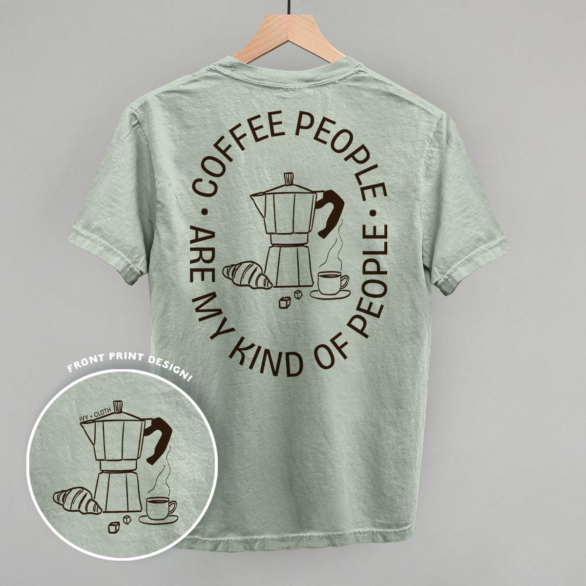 Coffee People Are My Kind of People Vintage Tee & Sweatshirt