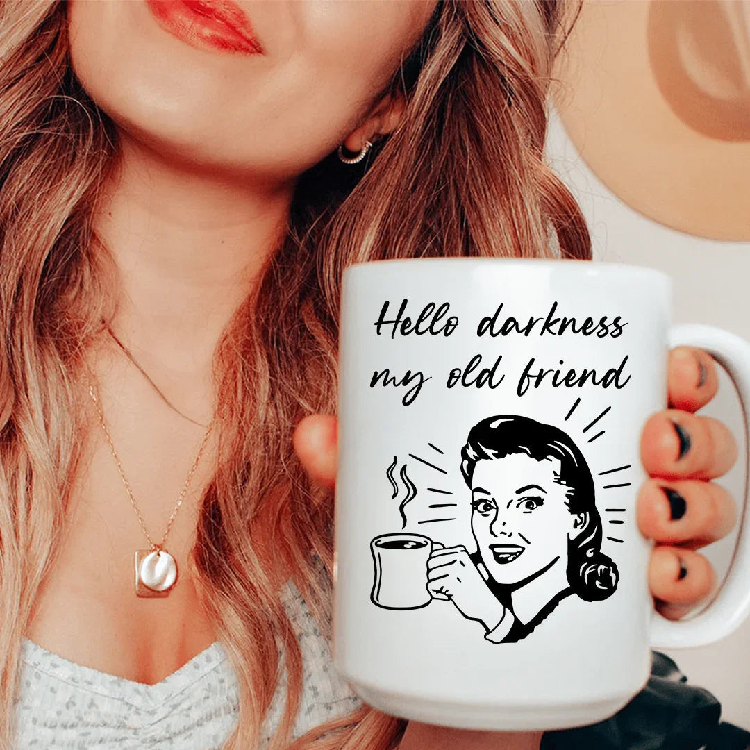 Hello Darkness My Old Friend Coffee Mug – 15 oz